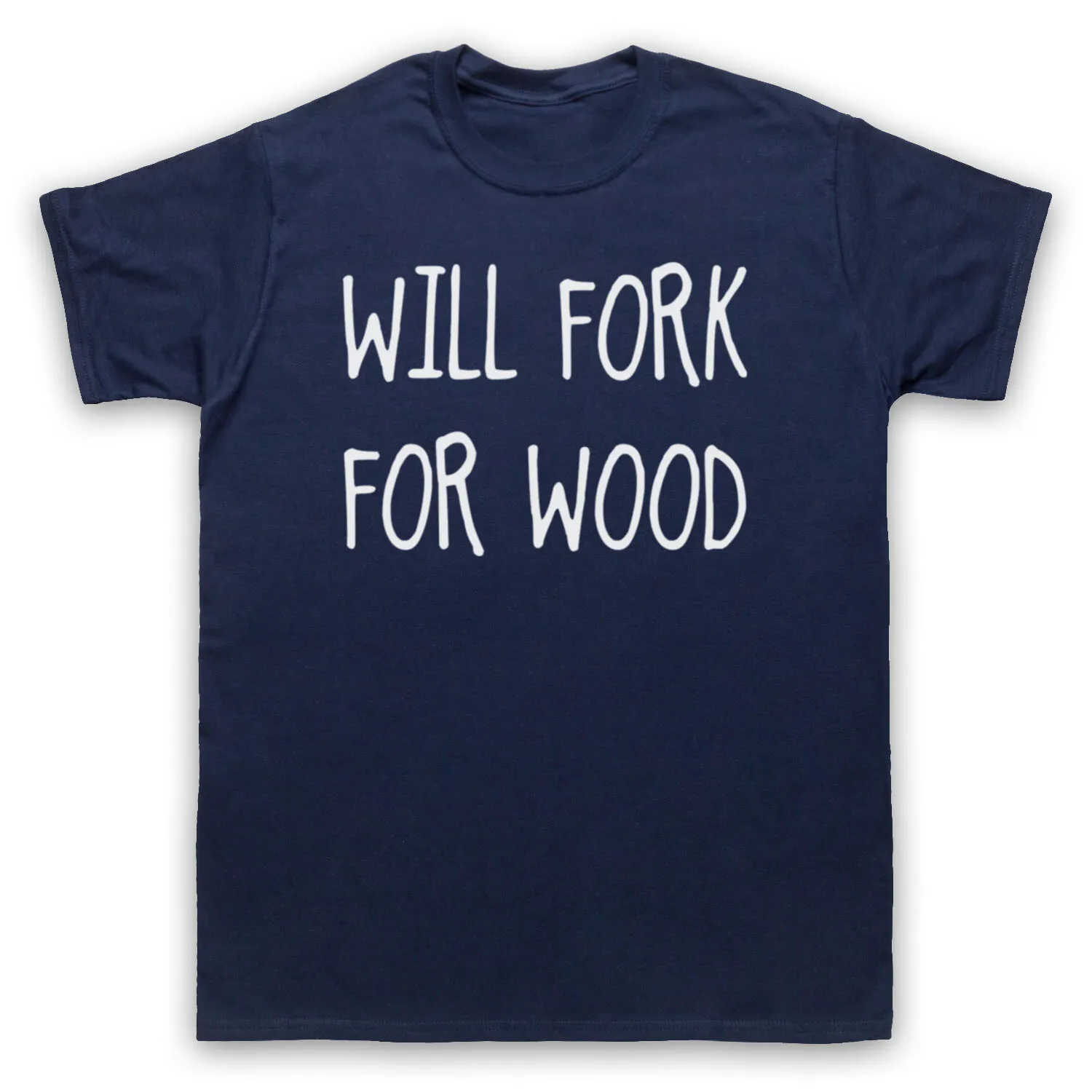 Woodworking Jokes - WILL fourche pour bois drôle SLOGAN